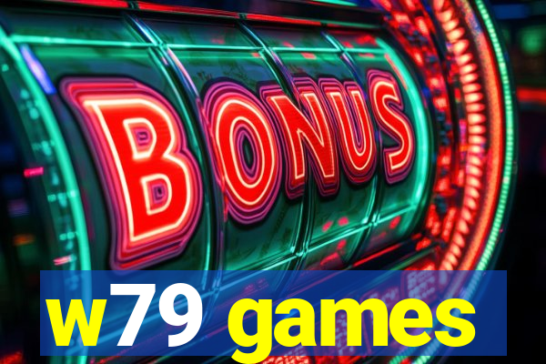 w79 games